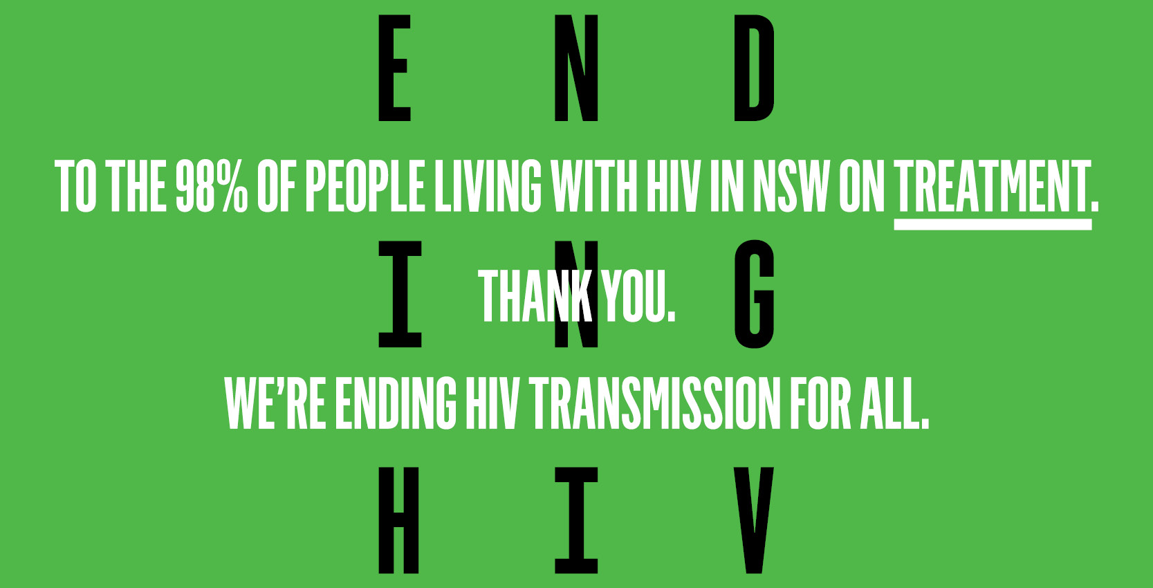 To the 98% of people living with HIV on treatment, thank you.