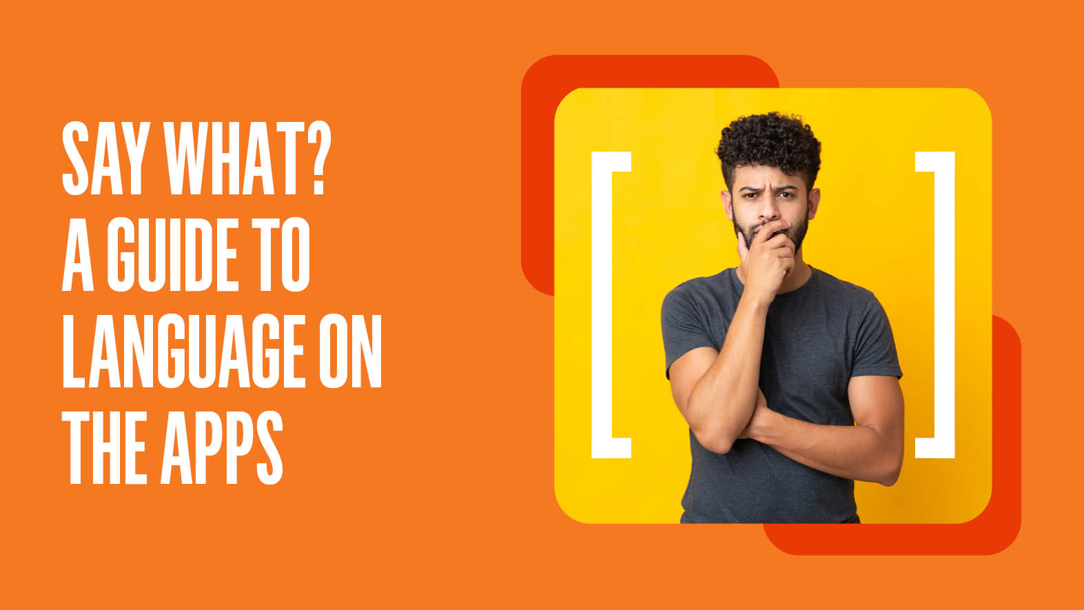 Say what? A guide to language on the apps | Ending HIV